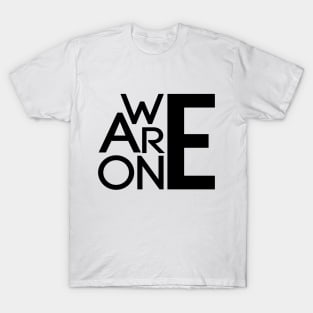 We Are One T-Shirt